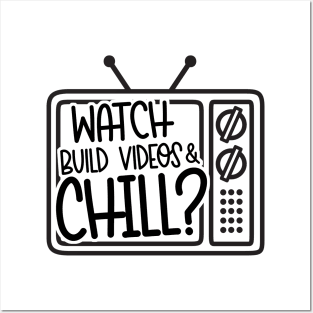 Watch Build Videos & Chill Posters and Art